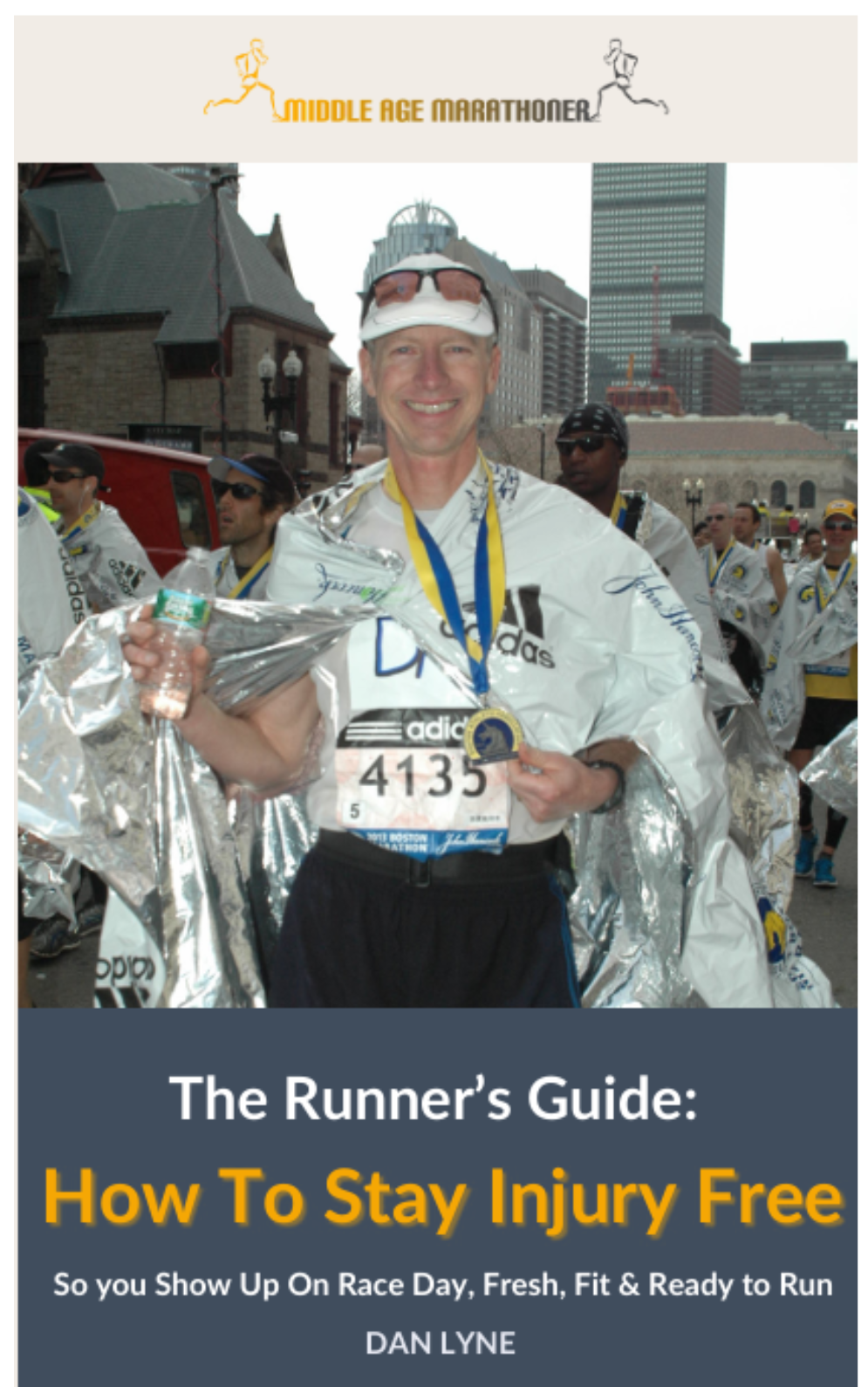 The Runner's Guide: How To Stay Injury Free by Dan Lyne